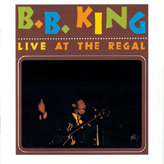 B.B. King: Live At The Regal