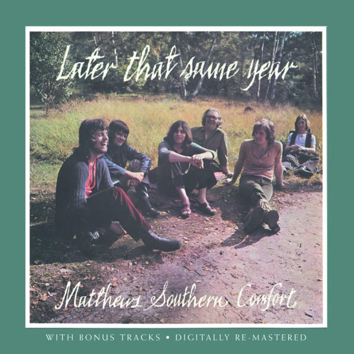 Matthews Southern Comfort: Later That Same Year