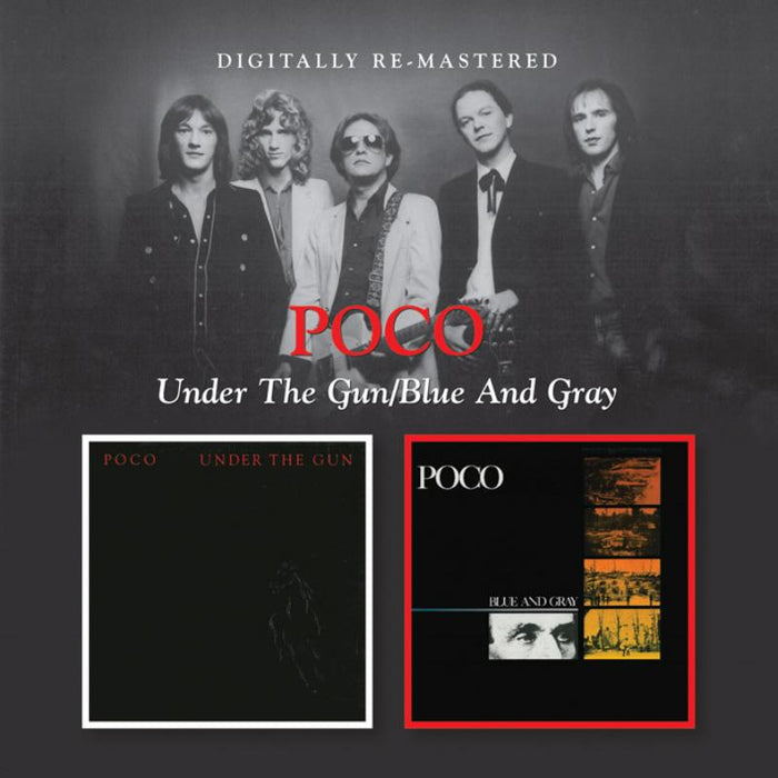 Poco: Under The Gun / Blue  And Gray