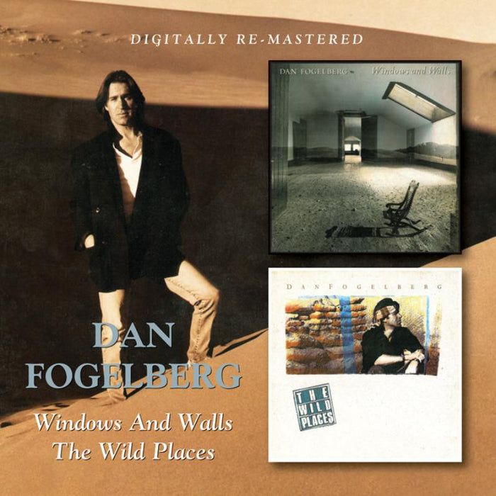 Dan Fogelberg: Windows And Walls / Wild Places