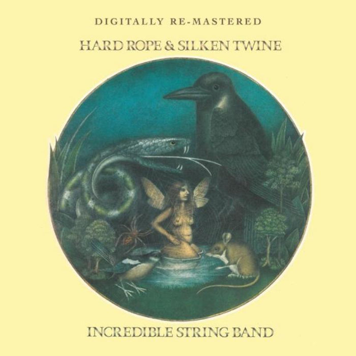 Incredible String Band: Hard Rope & Silken Twine