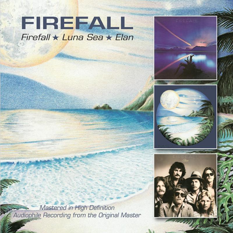 Firefall: Firefall/Luna Sea/Elan – Proper Music