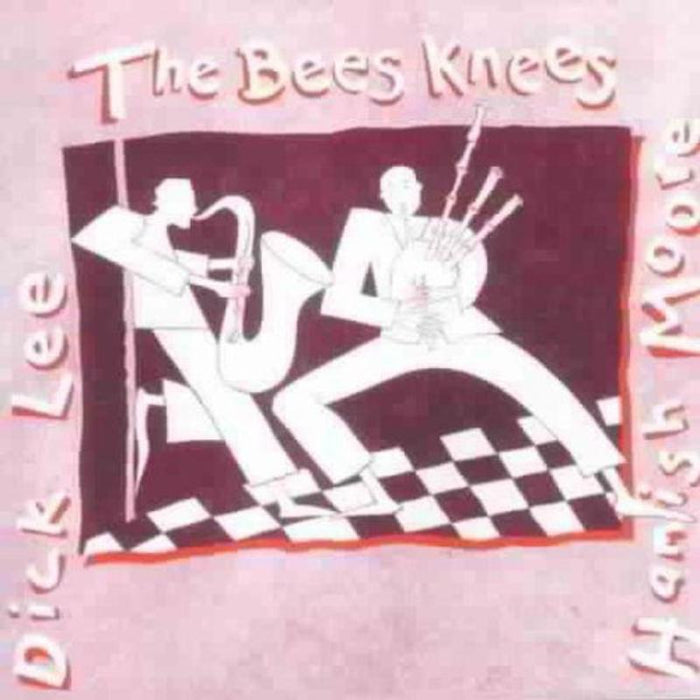 Hamish Moore & Dick Lee: The Bees Knees