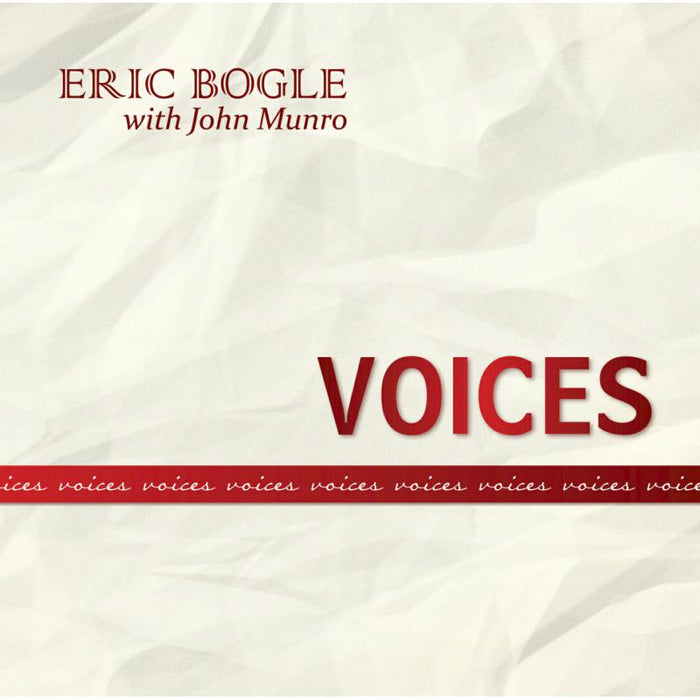 Eric Bogle and John Munro: Voices