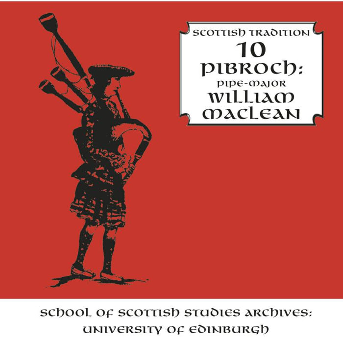 William Maclean: PIBROCH - SCOTTISH TrADITION SERIES VOL. 10