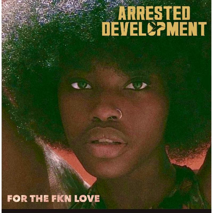 Arrested Development: For The FKN Love