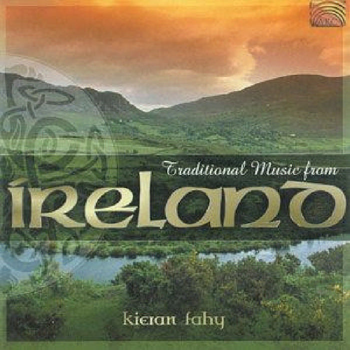 Kieran Fahy: Traditional Music From Ireland