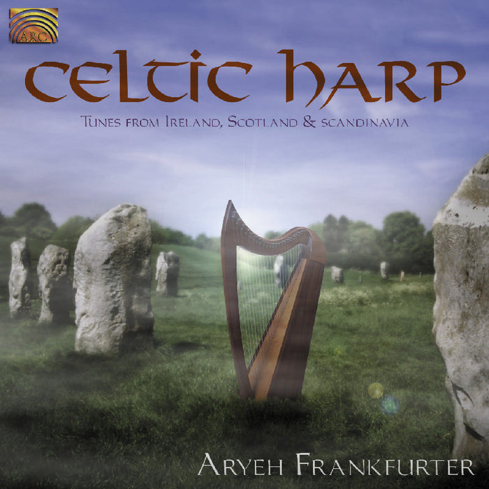 Aryeh Frankfurter: Celtic Harp: Tunes From Ireland, Scotland & Scandinavia