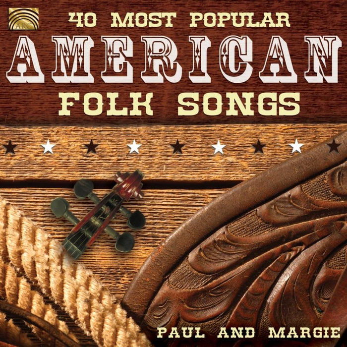 Paul And Margie: 40 Most Popular American Folk Songs