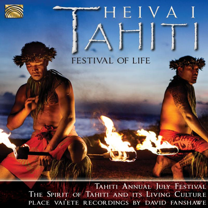 David Fanshawe: Heiva I Tahiti- Festival Of Life