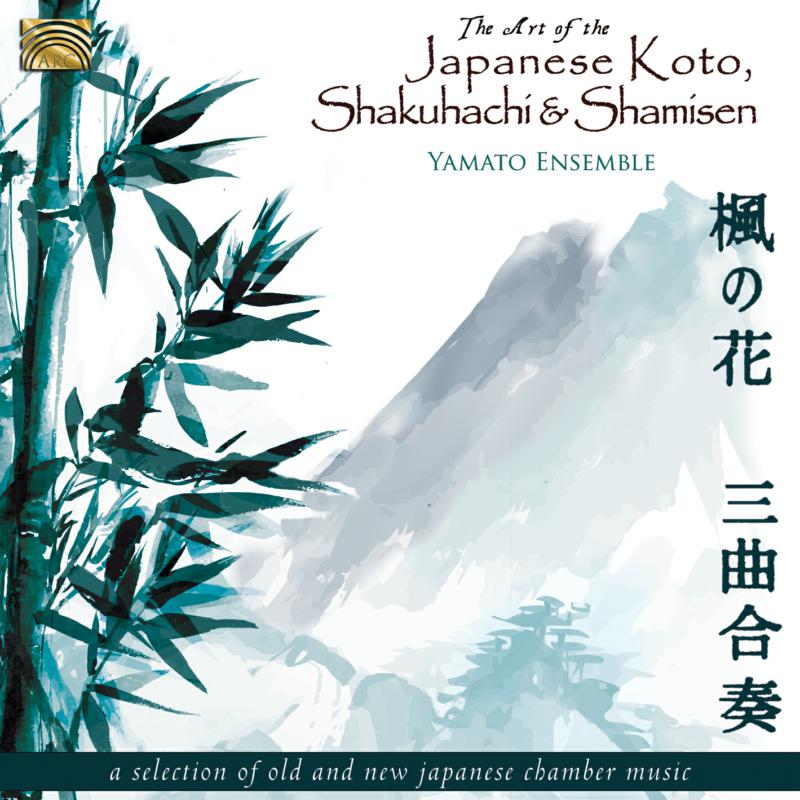 Yamato Ensemble: The Art Of The Japanese Koto – Proper Music