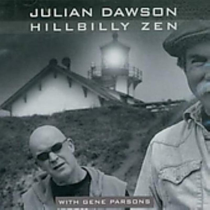 Julian Dawson & Gene Parsons: Hillbilly Zen