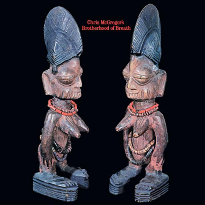 Chris McGregor's Brotherhood of Breath: Chris McGregor's Brotherhood of Breath