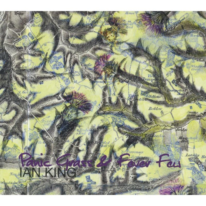 Ian King: Panic Grass & Fever Few