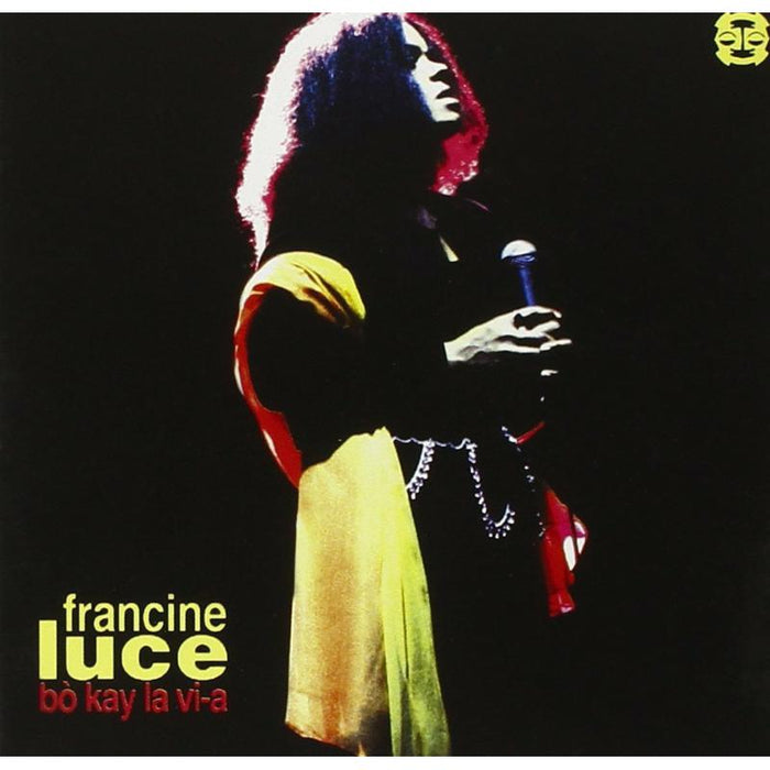 Francine Luce: B? Kay La Vi-a