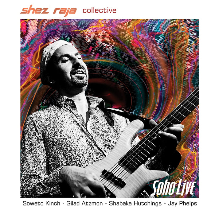 Shez Raja Collective: Soho Live