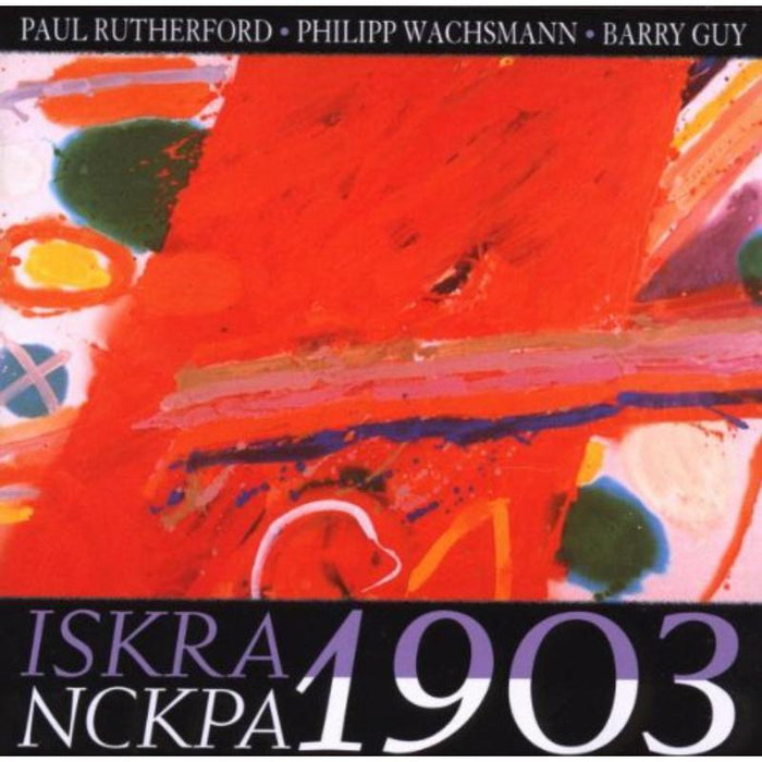 Paul Rutherford, Phillip Wachsmann & Buddy Guy: Iskra Nckpa 1903