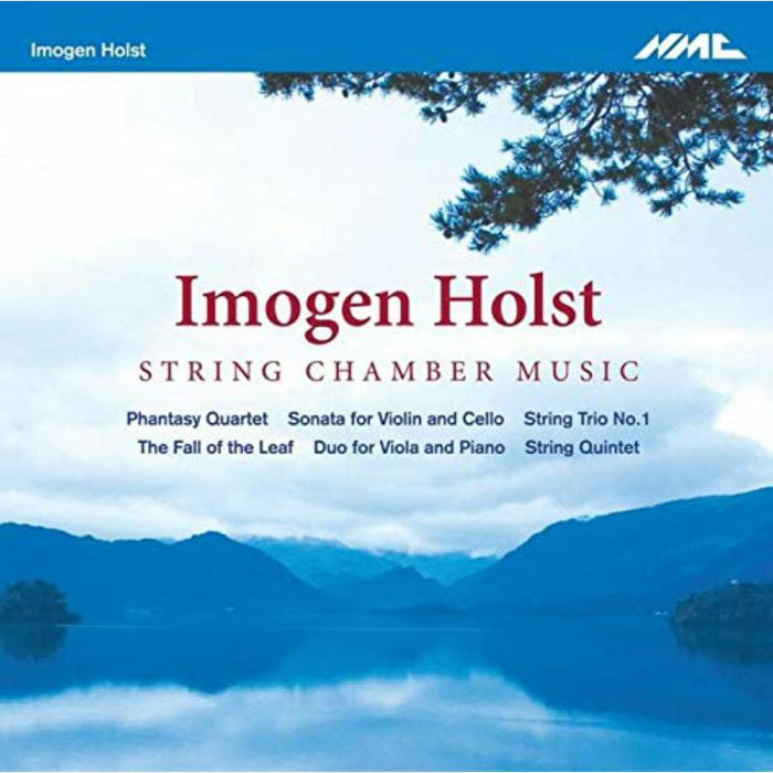 Simon Hewitt Jones; David Worswick; Tom Hankey; Oliver Coates; Thomas Hewitt Jones; Daniel Swain: Imogen Holst: String Chamber Music
