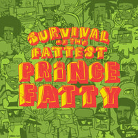 Prince Fatty: Survival Of The Fattest