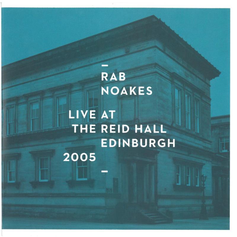 Rab Noakes Live At Reid Hall Proper Music
