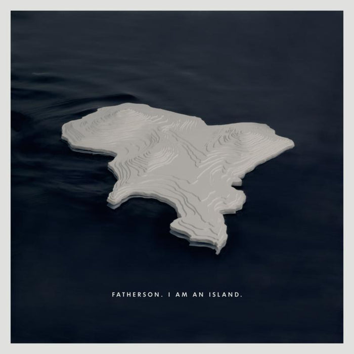 Fatherson: I Am An Island