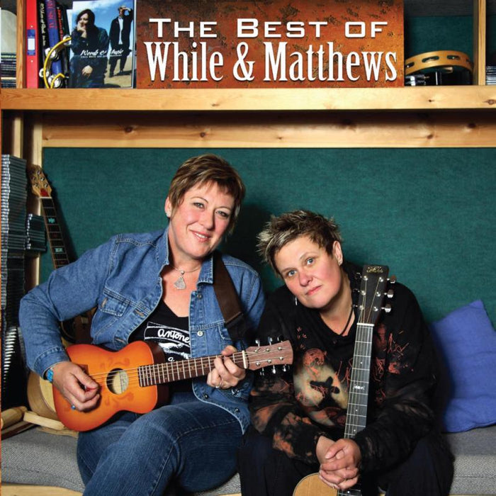 Chris While & Julie Matthews: The Best Of While And Matthews