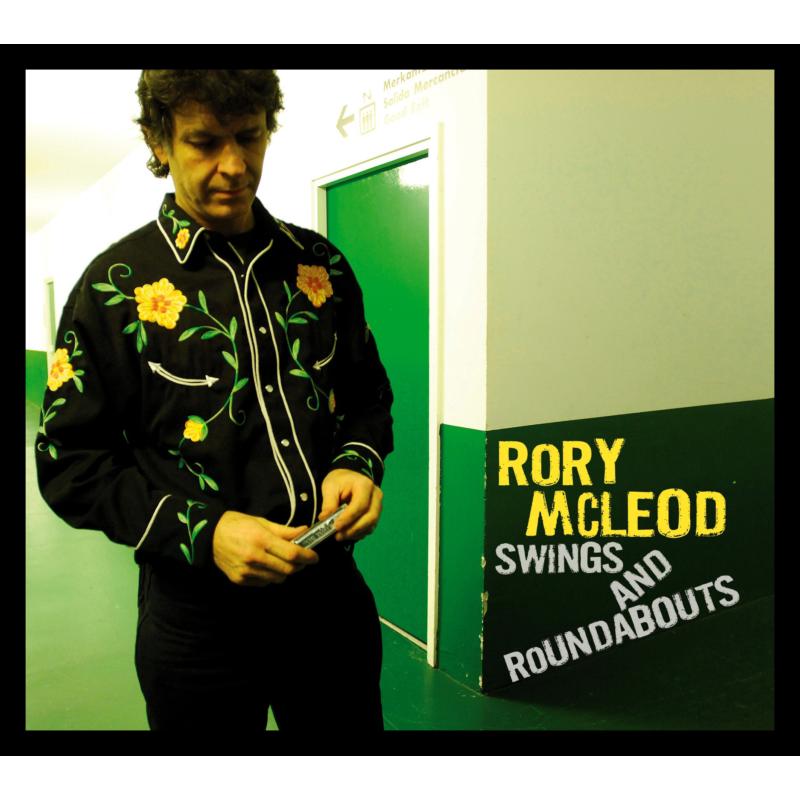 Rory McLeod Swings & Roundabouts Proper Music