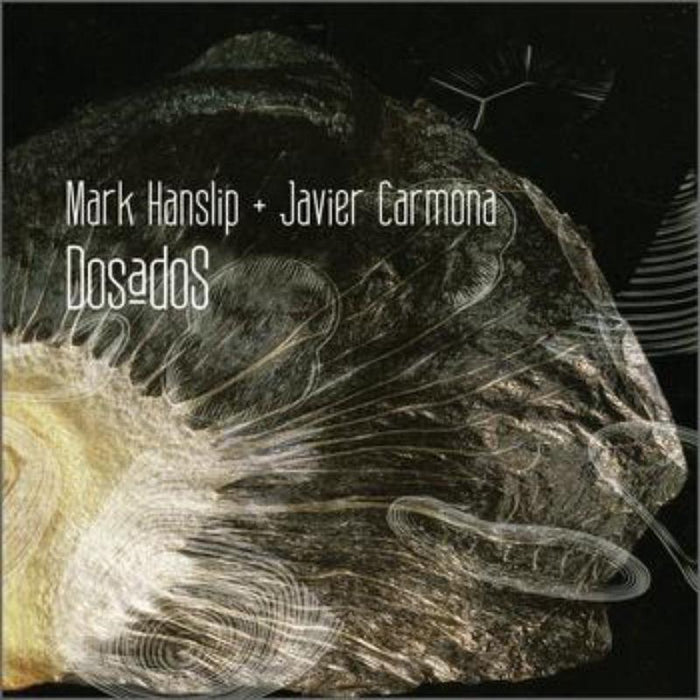 Mark Hanslip & Javier Carmona: Dosados