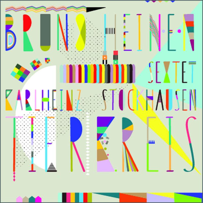 Bruno Heinen Sextet: Karlheinz Stockhausen's Tierkreis