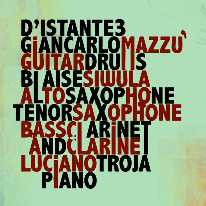 Giancarlo Mazzu', Blaise Siwula & Luciano Troja: D'istante3