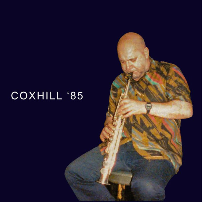 Lol Coxhill: Coxhill '85