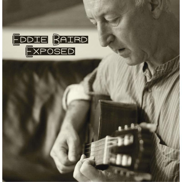 Eddie Baird: Exposed