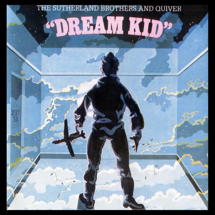 The Sutherland Brothers And Quiver: Dream Kid