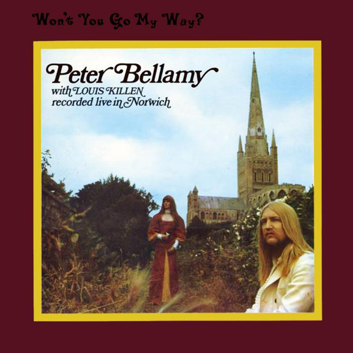 Peter Bellamy With Louis Killen: Won't You Go My Way
