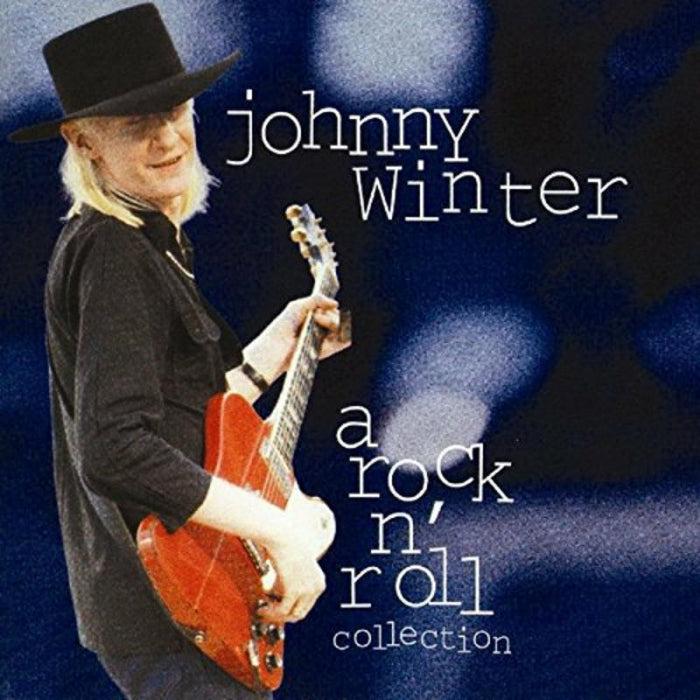 Johnny Winter: A Rock N' Roll Collection