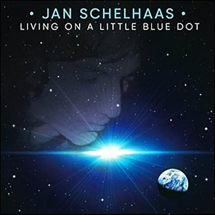 Jan Schelhaas: Living On A Little Blue Dot