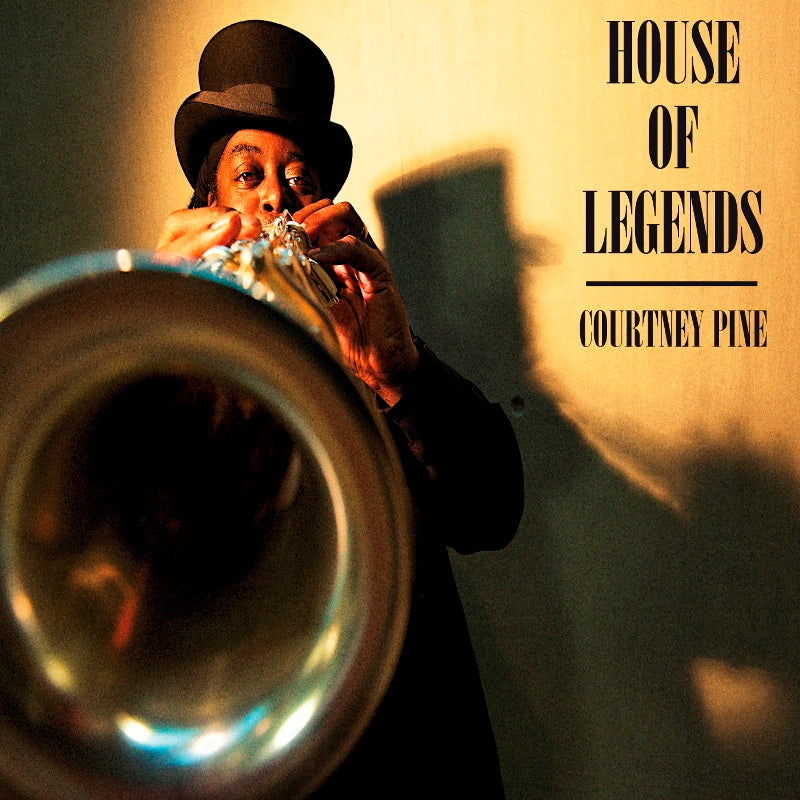 Courtney Pine: House of Legends – Proper Music