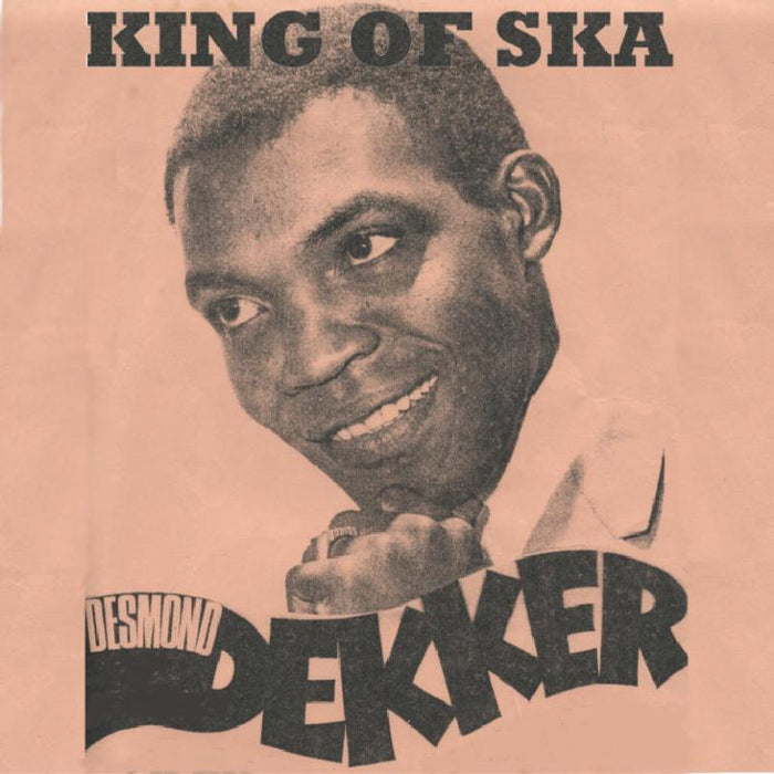 Desmond Dekker: King Of Ska