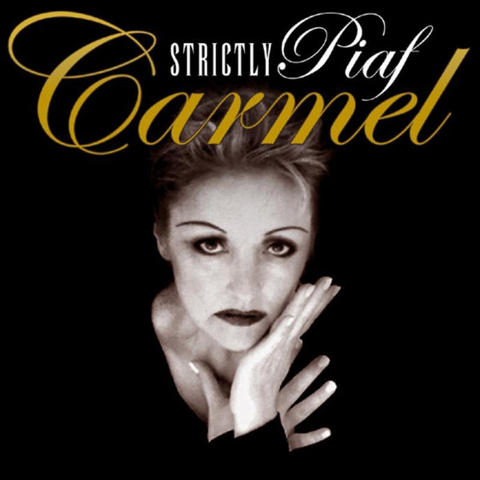 Carmel: Strictly Piaf