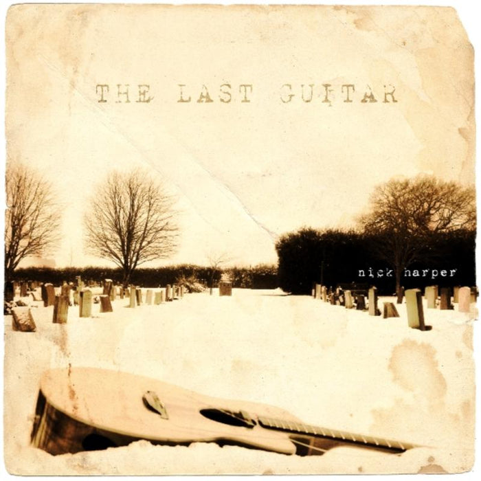 Nick Harper: The Last Guitar