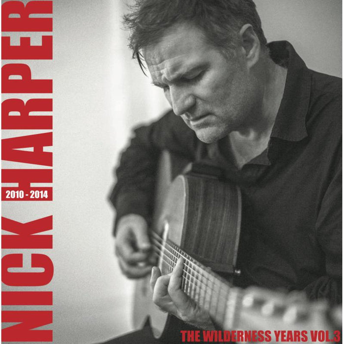 Nick Harper: The Wilderness Years Vol.3