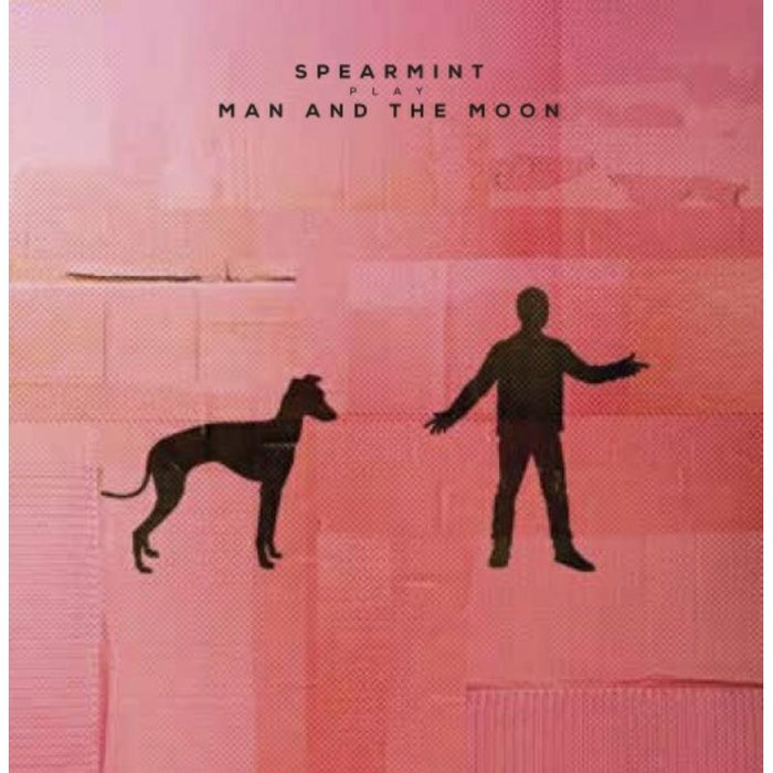 Spearmint: Man And The Moon