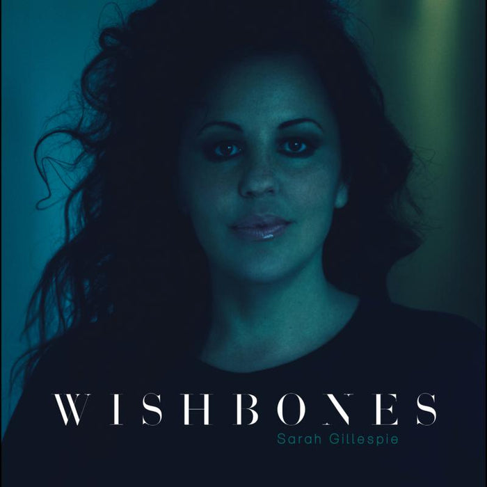 Sarah Gillespie: Wishbones