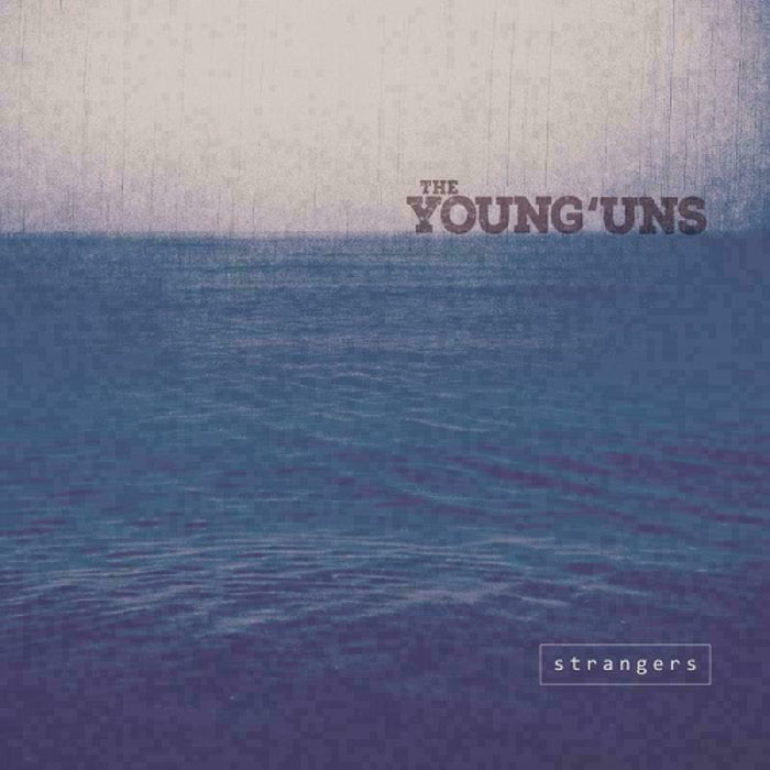 The Young'uns: Strangers