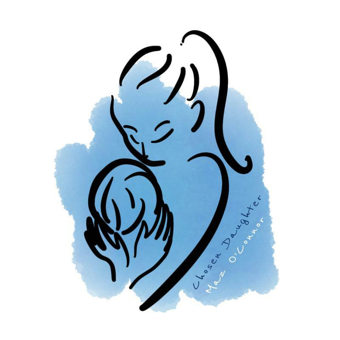 Maz O'Connor: Chosen Daughter