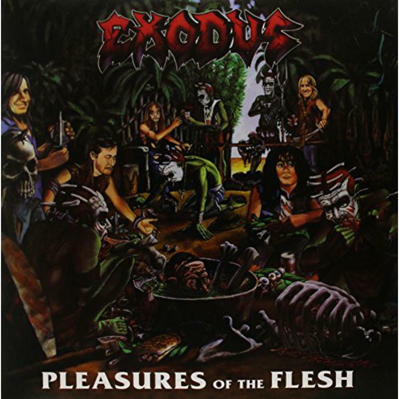 Exodus: Pleasures of the Flesh – Proper Music