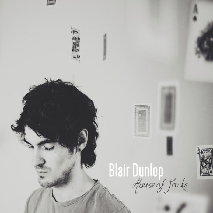 Blair Dunlop: House Of Jacks