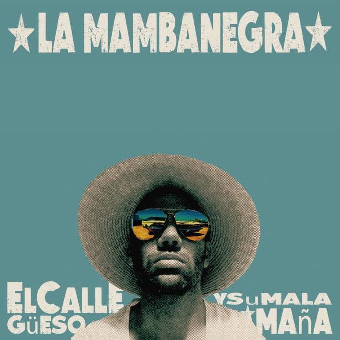 La Mambanegra: El Calleg?eso Y Su Mala Ma?a