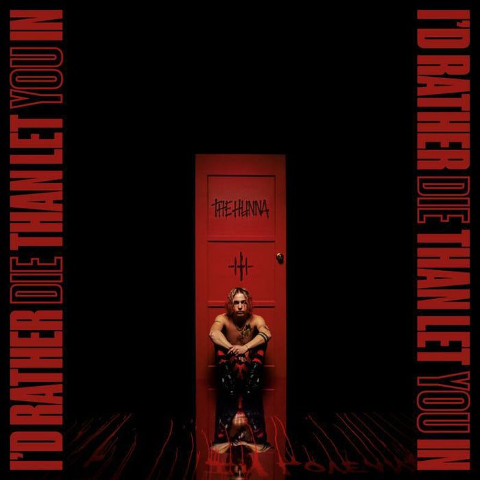 The Hunna: I'd Rather Die Than Let You In