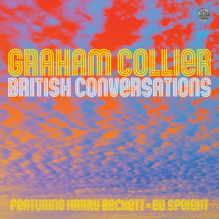 Graham Collier: British Conversations